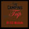 The Camping Trip: The Camping Trip, Book 1