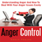 Anger Control: Understanding Anger and How to Deal with Your Anger Issues Easily