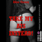 Take My Ass Instead!: A First Anal Sex Erotica Story