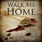 Walk Me Home