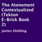 The Atonement Contextualized: Tekton E-Brick, Book 2