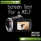 Screen Test for a MILF: Audrey's Steamy Shorts, Book 3