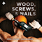 Wood, Screws, & Nails