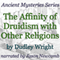 The Affinity of Druidism with Other Religions: Ancient Mystery Series