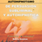 Autohipnotismo: Self-Hypnosis (Spanish Edition)