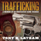 Trafficking: A Memoir of an Undercover Game Warden