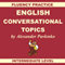 English, Conversational Topics, Book 3: Fluency Practice, Intermediate Level