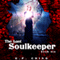 The Last Soulkeeper: The Soulkeepers, Book 6