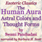 The Human Aura: Astral Colors and Thought Forms: Esoteric Classics