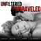 Unfiltered & Unraveled: The Unfiltered Series