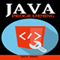 Java Programming: A Beginners Guide to Learning Java, Step by Step