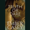 Truth or Dare: His Wicked Games, Book 2