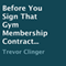 Before You Sign That Gym Membership Contract...