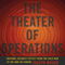 The Theater of Operations: National Security Affect from the Cold War to the War on Terror