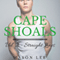 Cape Shoals: Vol. 2 - Straight Lines