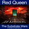 Red Queen: Substrate Wars, Book 1