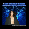 A Light in the Heart of Darkness: Guardian Heart Crystal, Book 4