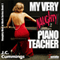 My Very Naughty Piano Teacher: Naughty Men at Work, Book 1