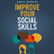 Improve Your Social Skills