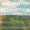 Uncharted Redemption: Uncharted, Book 2