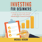 Investing for Beginners: 9 Little Known Investing Strategies to Help You Grow Your Money Effortlessly for Financial Freedom