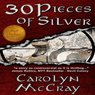 30 Pieces of Silver: An Extremely Controversial Historical Thriller: Betrayed, Book 1
