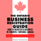 The Ontario Business Registration Guide: How to Register a Business in Toronto / Ontario, Canada