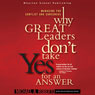 Why Great Leaders Don't Take Yes for an Answer