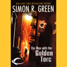 The Man with the Golden Torc: Secret Histories, Book 1