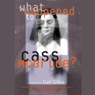 What Happened to Cass McBride?