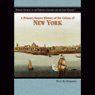 A Primary Source History of the Colony of New York