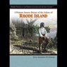 A Primary Source History of the Colony of Rhode Island