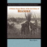 A Primary Source History of the Lost Colony of Roanoke