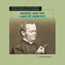 Mendel and the Laws of Genetics: Scientific Discoveries