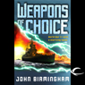 Weapons of Choice: Axis of Time, Book 1