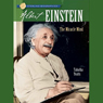 Sterling Biographies: Albert Einstein: The Miracle