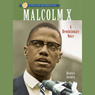 Sterling Biographies: Malcolm X: A Revolutionary Voice