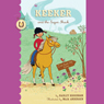 Keeker and the Sugar Shack: The Sneaky Pony Series, Book 3
