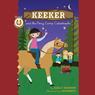 Keeker and the Pony Camp Catastrophe: The Sneaky Pony Series, Book 5