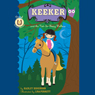 Keeker and the Not So Sleepy Hollow: The Sneaky Pony Series, Book 6