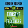 Chasing the Falconers: On the Run, Chase 1