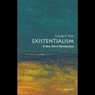 Existentialism: A Very Short Introduction