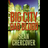 Big City, Bad Blood