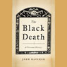 The Black Death: A Personal History