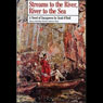 Streams to the River, River to the Sea: A Novel of Sacagawea
