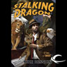 Stalking the Dragon: A Fable of Tonight