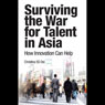 Surviving the War for Talent in Asia