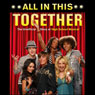 All In This Together: The Unofficial Story of High School Musical