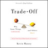 Trade-Off: Why Some Things Catch On, and Others Don't