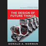 The Design of Future Things